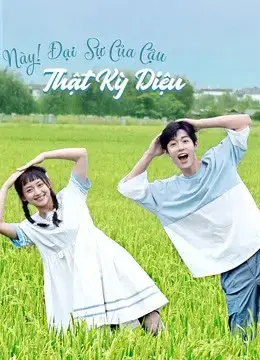 Này! Đại Sự Của Cậu Thật Kỳ Diệu Này! Đại Sự Của Cậu Thật Kỳ Diệu