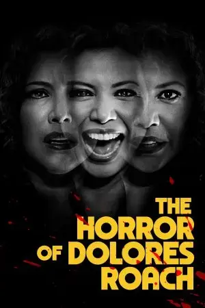 The Horror of Dolores Roach The Horror of Dolores Roach